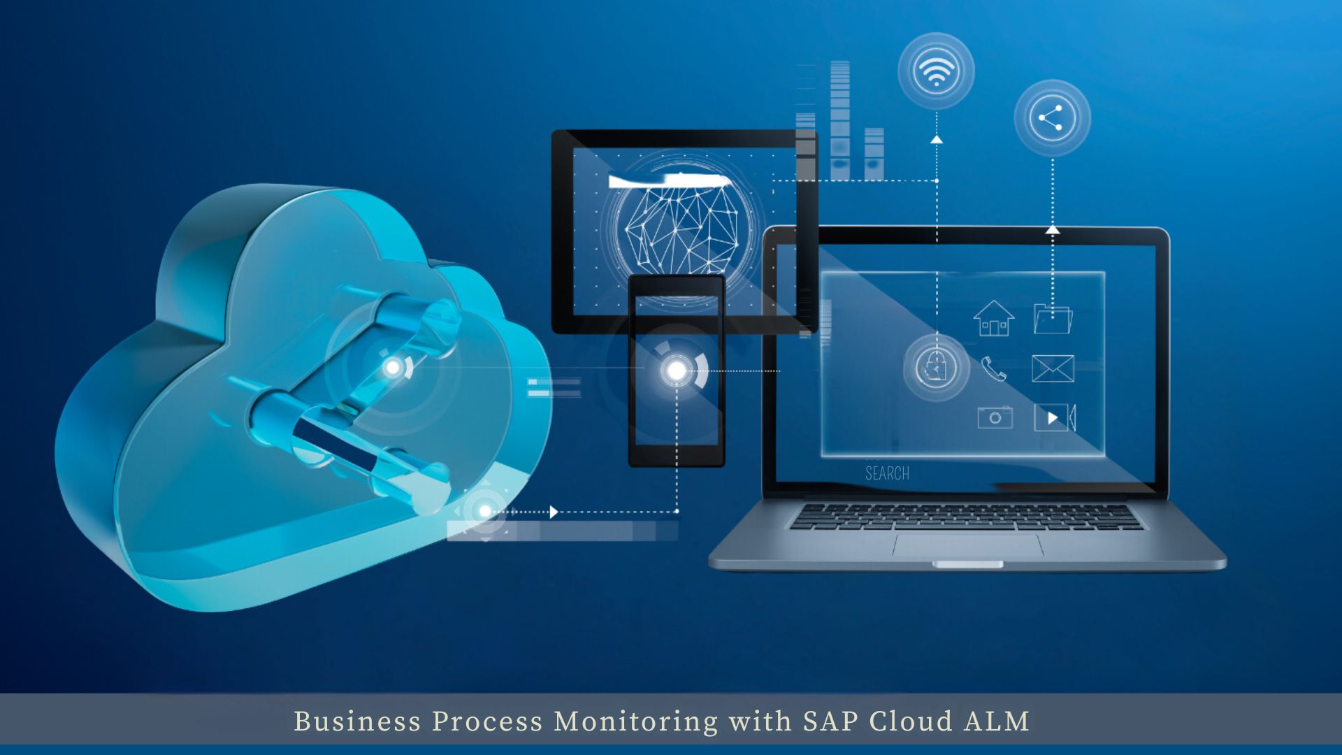 A GUIDE TO BUSINESS PROCESS MONITORING WITH SAP CLOUD ALM
